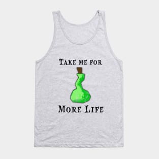 Take me for More Life v2 Tank Top